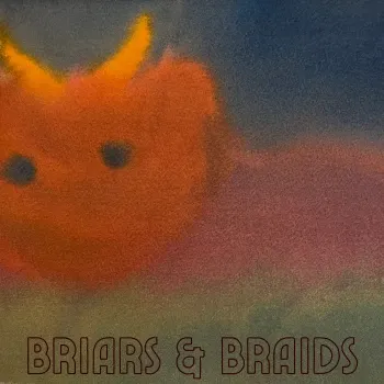 Briars & Braids