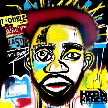 Trouble Don't Last Always